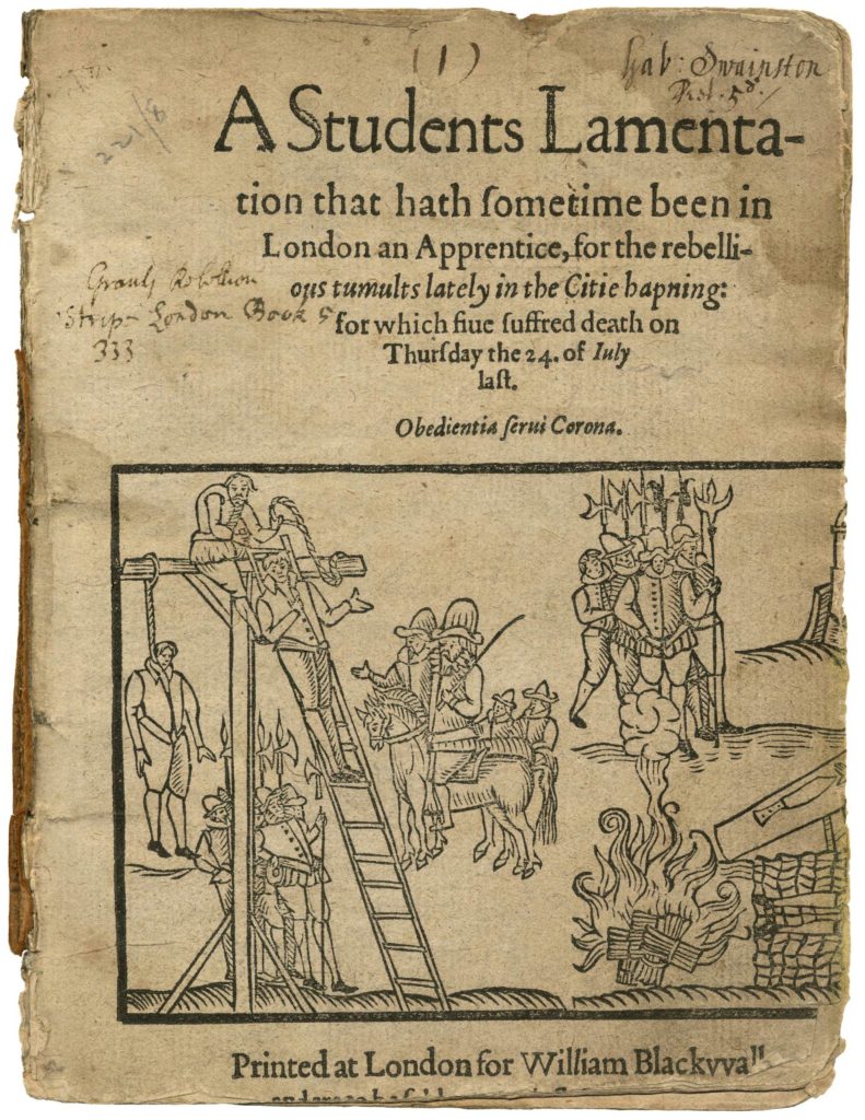 A Students Lamentation (1595) with images of apprentices being hung on Tower Hill